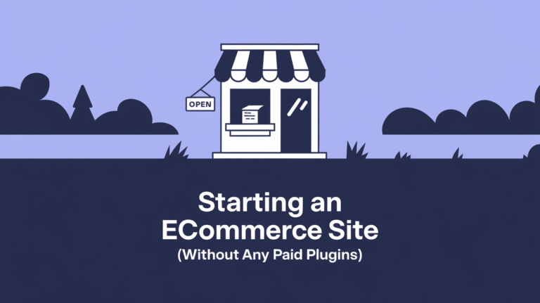 Starting an eCommerce site (without any paid plugins)