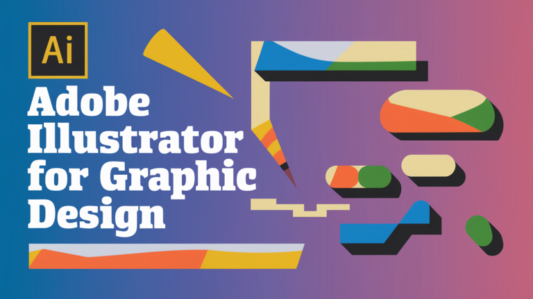 Adobe Illustrator for Graphic Design