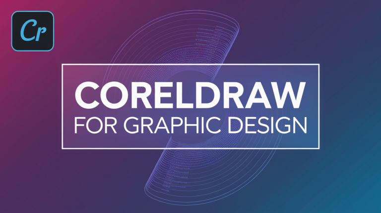 CorelDRAW for Graphic Design