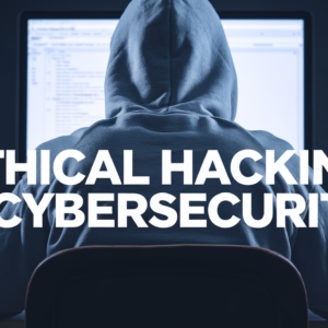 Ethical Hacking & Cybersecurity