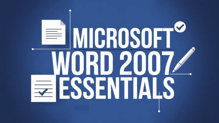 Microsoft Word 2007 Essentials