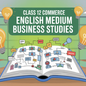 Class 12 Commerce English Medium_Business Studies